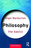 Philosophy: The Basics di Nigel Warburton edito da Taylor & Francis Ltd.