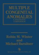 Multiple Congenital Anomalies di Michael Baraitser, Robin M. Winter edito da Springer US