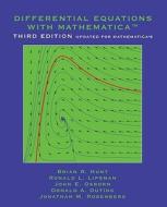 Differential Equations With Mathematica di Brian R. Hunt, Ronald L. Lipsman, John E. Osborn, Donald A. Outing, Jonathan M. Rosenberg edito da John Wiley And Sons Ltd