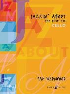 Jazzin' About (Cello) di Pam Wedgwood edito da Faber Music Ltd