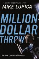The Million Dollar Throw di Mike Lupica edito da TURTLEBACK BOOKS