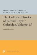 The Collected Works Of Samuel Taylor Co di Samuel Taylor Coleridge edito da Princeton University Press
