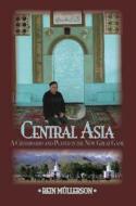 Central Asia di Rein Mullerson edito da Kegan Paul
