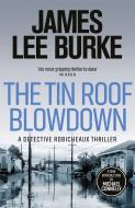 The Tin Roof Blowdown di James Lee Burke edito da Orion Publishing Group