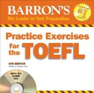 Practice Exercises For The Toefl di Pamela Sharpe edito da Barron's Educational Series Inc.,u.s.