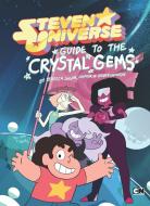 Guide to the Crystal Gems di Rebecca Sugar edito da PRICE STERN SLOAN INC
