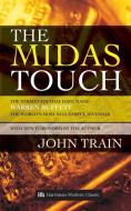 The Midas Touch di Train John edito da Harriman House Ltd