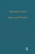 Signs And Wonders di Benedicta Ward edito da Taylor & Francis Ltd