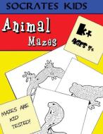 Animal Mazes (Socrates Kids Workbook Series) edito da MADNESS BOOKS