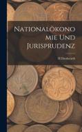 Nationalökonomie Und Jurisprudenz di H. Dankwardt edito da LEGARE STREET PR