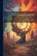 Stonehenge di Arthur Evans edito da LEGARE STREET PR