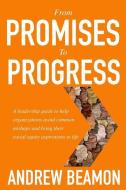 From Promises To Progress di Andrew Beamon edito da LIGHTNING SOURCE INC