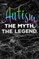 Autism the Myth the Legend: Black Marble Autism Awareness Puzzle Lined Notebook and Journal Composition Book Diary Gift  di Autism the Myth Journals edito da INDEPENDENTLY PUBLISHED