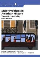 Major Problems In American History, Volume Ii di Elizabeth Cobbs-Hoffman, Jon Gjerde, Edward J Blum, Elizabeth Cobbs edito da Cengage Learning, Inc