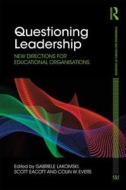 Questioning Leadership edito da Taylor & Francis Ltd