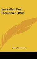 Australien Und Tasmanien (1900) di Joseph Lauterer edito da Kessinger Publishing