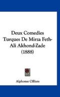 Deux Comedies Turques de Mirza Feth-Ali Akhond-Zade (1888) edito da Kessinger Publishing