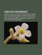 Circuiti Integrati: Chipset, Circuiti El di Fonte Wikipedia edito da Books LLC, Wiki Series