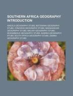 Southern Africa Geography Introduction: di Source Wikipedia edito da Books LLC, Wiki Series