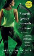 Fourth Grave Beneath My Feet di Darynda Jones edito da GRIFFIN