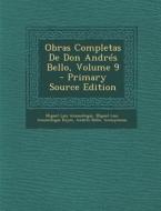 Obras Completas de Don Andres Bello, Volume 9 di Miguel Luis Amunategui, Miguel Luis Amunategui Reyes, Andres Bello edito da Nabu Press