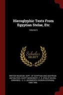 Hieroglyphic Texts from Egyptian Stelae, Etc; Volume 6 di P. D. Scott-Moncrieff, I. E. S. Edwards edito da CHIZINE PUBN