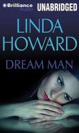 Dream Man di Linda Howard edito da Brilliance Corporation