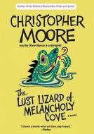 The Lust Lizard of Melancholy Cove [With Earbuds] di Christopher Moore edito da Findaway World