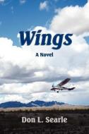 Wings di Don L. Searle edito da TEMPLE HILL BOOKS
