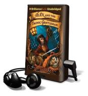 Alex and the Ironic Gentleman [With Earbuds] di Adrienne Kress edito da Findaway World