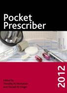 Pocket Prescriber di Timothy R. J. Nicholson, Donald Rj Singer edito da Hodder Education