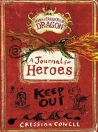 How to Train Your Dragon: A Journal for Heroes di Cressida Cowell edito da Hachette Children's Group