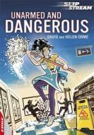 EDGE: Slipstream Short Fiction Level 1: Unarmed and Dangerous di David Orme, Helen Orme edito da Hachette Children's Group
