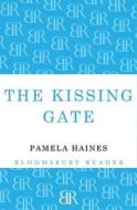 The Kissing Gate di Pamela Haines edito da Bloomsbury Publishing PLC