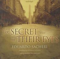 The Secret in Their Eyes di Eduardo Sacheri edito da Blackstone Audiobooks