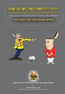 Humour, Wit and Funneeeeee Ideas: A Kind of Humour for Those with Some Grey Matter (with Caricatures Drawn by the Author's Funneeeeee, Shaky Right Han di Bertrand Wong edito da Createspace