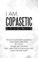 I Am Copasetic di Stichis edito da Lulu Publishing Services