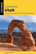 Camping Utah 3ed di Donna Ikenberry edito da Rowman & Littlefield