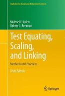 Test Equating, Scaling, and Linking di Robert L. Brennan, Michael J. Kolen edito da Springer-Verlag GmbH