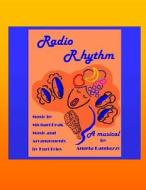 Radio Rhythm - The Musical di Angela Randazzo edito da Createspace