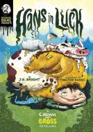 Hans in Luck: A Grimm and Gross Retelling di J. E. Bright edito da STONE ARCH BOOKS