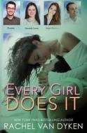 Every Girl Does It di Rachel Van Dyken edito da Createspace