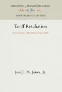 Tariff Retaliation di Jr. Jones edito da Pennsylvania University Press