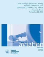 Aircraft Accident Brief: Crash During Approach to Landing di National Transportation Safety Board edito da Createspace