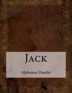 Jack di Alphonse Daudet edito da Createspace
