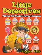 Little Detectives di Jupiter Kids edito da Jupiter Kids