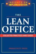 The Lean Office di Productivity Press Development Team edito da Taylor & Francis Inc