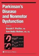 Parkinsons Disease And Nonmotor Dysfunction edito da Humana Press Inc.