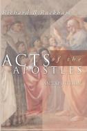 Acts of the Apostles di Richard B. Rackham edito da Wipf & Stock Publishers