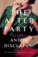 The After Party di Anton Disclafani edito da RIVERHEAD